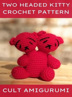 cover image of Two Headed Kitty Crochet Pattern